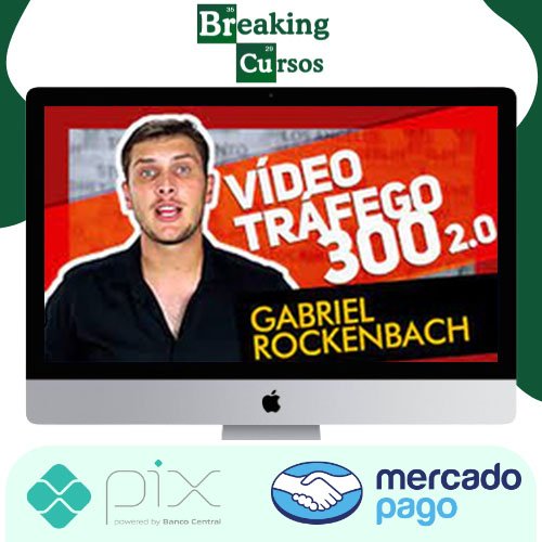 Vídeo Tráfego 300 - Gabriel Rockenbach