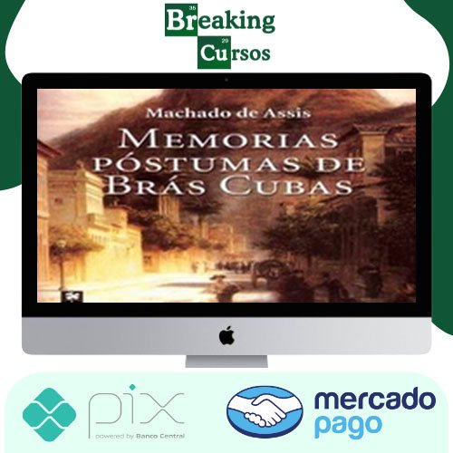 Memórias Póstumas De Brás Cubas - Machado De Assis