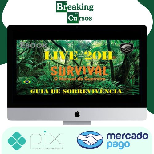 Survival O Manual Do Guerreiro (Guia De Sobrevivência) - Bravo Expedições